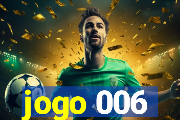 jogo 006